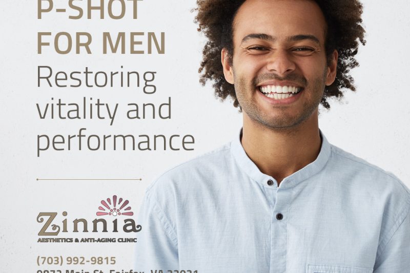 P-Shot For Men Restoring Vitality and Performance at Zinnia Aesthetics & Anti-Aging Clinic