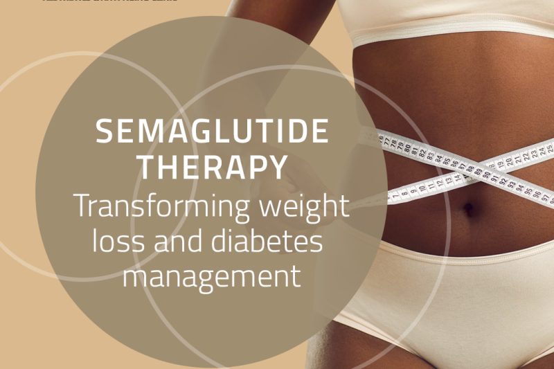 Semaglutide Therapy: Transforming Weight Loss and Diabetes Management at Zinnia Aesthetics & Anti-Aging Clinic