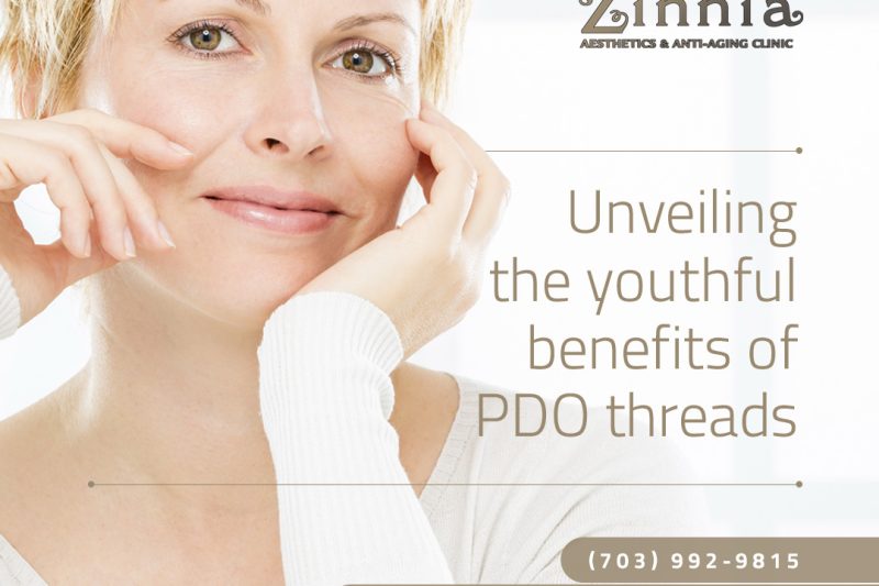 Unveiling the Youthful Benefits of PDO Threads at Zinnia Aesthetics and Anti-Aging Clinic