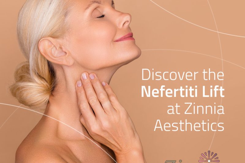 Rejuvenate Your Neck Without Surgery: Discover the Nefertiti Lift at Zinnia Aesthetics